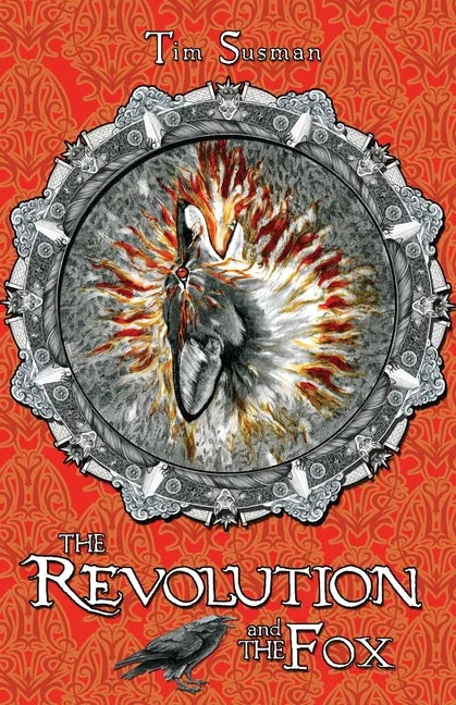 The Revolution and the Fox: Calatians Book 4 - Paperback