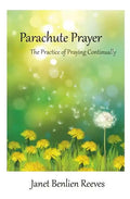 Parachute Prayer: The Practice of Praying Continually - Paperback