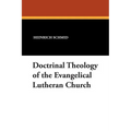 Doctrinal Theology of the Evangelical Lutheran Church - Paperback