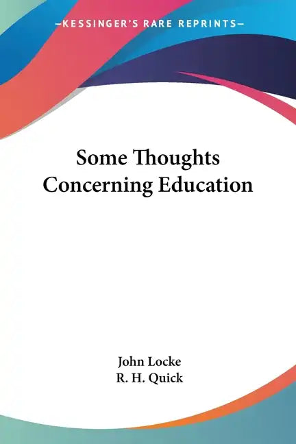 Some Thoughts Concerning Education - Paperback