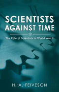 Scientists Against Time: The Role of Scientists in World War Ii - Paperback