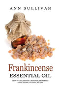 Frankincense Essential Oil - Paperback