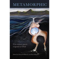 Metamorphic: 21st century poets respond to Ovid - Paperback
