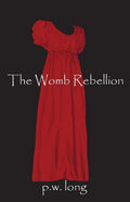 The Womb Rebellion - Paperback