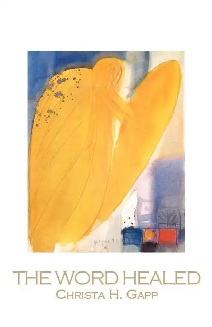 The Word Healed - Paperback