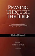 Praying Through the Bible, Vol 1 (Genesis-Joshua) - Paperback