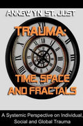 Trauma: Time, Space and Fractals - Paperback