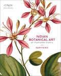 Indian Botanical Art: An Illustrated History - Hardcover