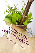 Curso de NATUROPATíA: Volumen Primero - Paperback