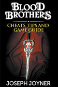 Blood Brothers: Cheats, Tips and Game Guide - Paperback