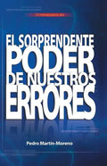 El Sorprendente Poder de Nuestros Errores: Un Manual Para La Vida - Paperback