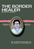 The Border Healer: My Life as a Curandero - Hardcover
