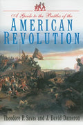 Guide to the Battles of the American Revolution - Paperback