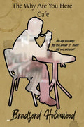 The Why Are You Here Cafe - Paperback