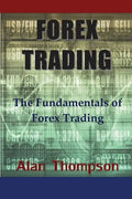 Forex Trading: The Fundamentals of Forex Trading - Paperback
