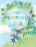 The Happiness Seed: A story about finding your inner happiness - Paperback