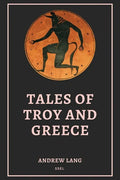 Tales of Troy and Greece: Easy to Read Layout - Paperback