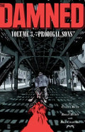 The Damned Vol. 3: Prodigal Sons - Paperback