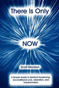There is Only Now - Paperback