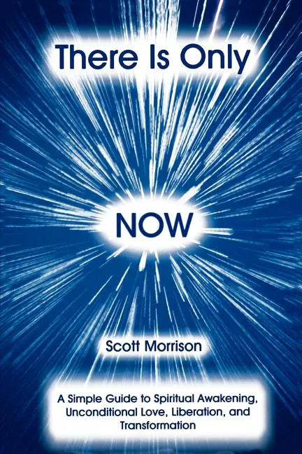 There is Only Now - Paperback