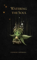 Watering the Soul - Paperback
