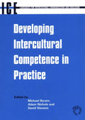 Developing Intercultural Competence in Practice (Languages for Intercultural Communication and Education, 1) - Paperback