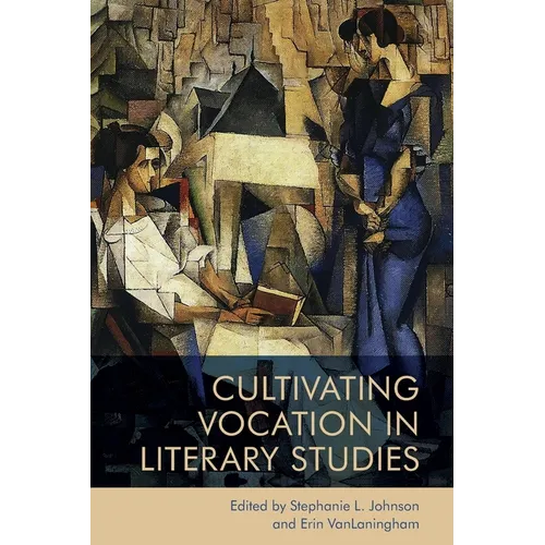 Cultivating Vocation in Literary Studies - Paperback
