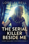 The Serial Killer Beside Me - Paperback