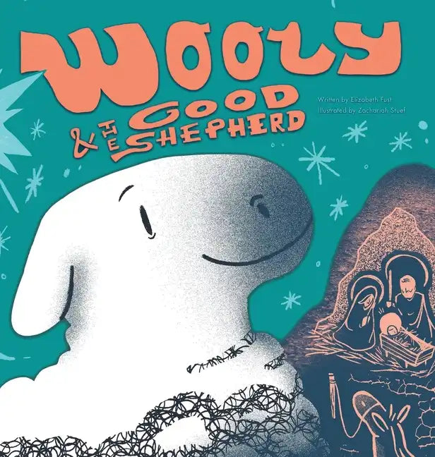 Wooly and the Good Shepherd - Hardcover