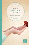 Why Doulas Matter - Paperback