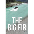 The Big Fir - Paperback