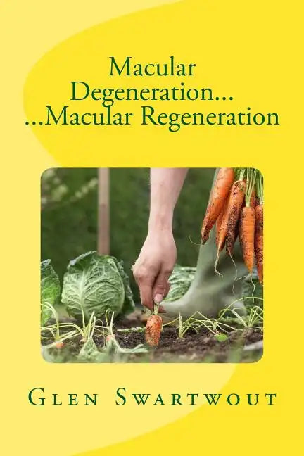 Macular Degeneration... ...Macular Regeneration - Paperback