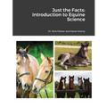 Just the Facts: Introduction to Equine Science - Paperback