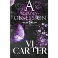 A Deadly Obsession: The Obsessed Duet - Paperback