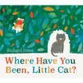 Where Have You Been, Little Cat? - Hardcover
