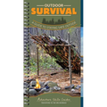 Outdoor Survival: A Guide to Staying Safe Outside - Spiral