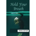 Hold Your Breath - Paperback