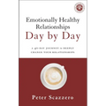Emotionally Healthy Relationships Day by Day: A 40-Day Journey to Deeply Change Your Relationships - Paperback