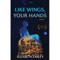 Like Wings, Your Hands - Paperback