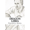 Dragon Libra: The Combined Astrology Series - Paperback