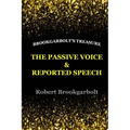 The Passive Voice and Reported Speech - Paperback