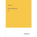 Early scottish poets: Vol. 1 - Paperback