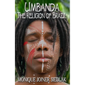 Umbanda: The Religion of Brazil - Paperback