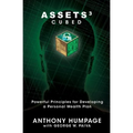 Assets Cubed: Powerful Principles for Developing a Personal Wealth Plan - Paperback