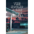 The Sound a Car Door Makes - Paperback