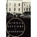 Hidden History of Herndon - Paperback