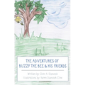 The Adventures of Buzzy the Bee & His Friends - Hardcover