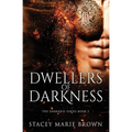 Dwellers of Darkness - Paperback