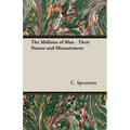 The Abilities of Man - Their Nature and Measurement - Paperback