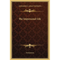 The Impersonal Life - Hardcover